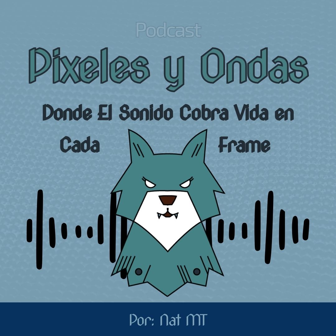 Portada del podcast Píxeles y Ondas